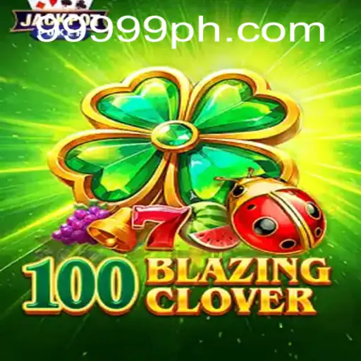 Unveiling the Thrills of 100BlazingClover: An Epic Gaming Experience