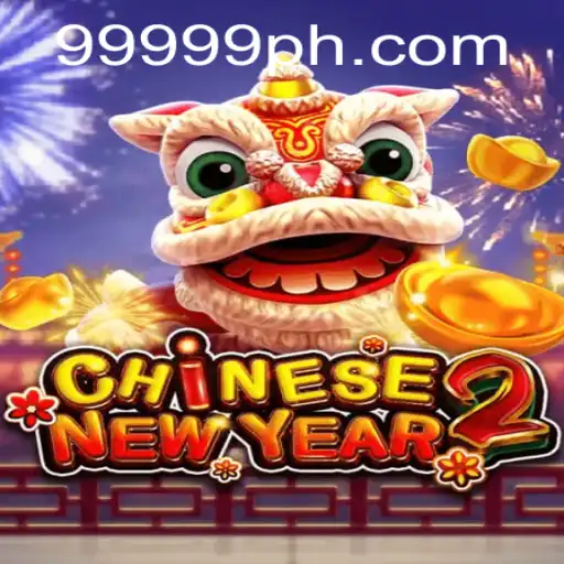 Discover the Excitement of CHINESENEWYEAR2: A Thrilling Gaming Experience